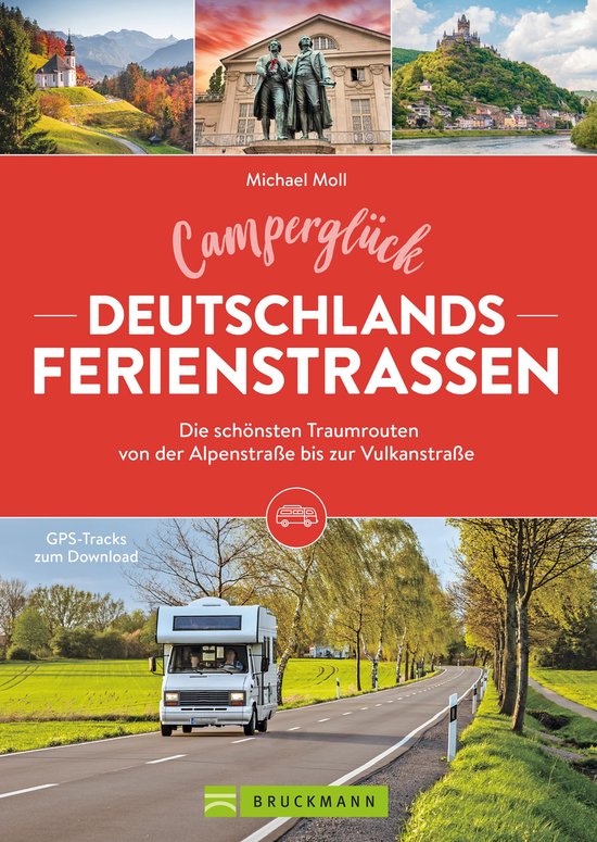 Camperglück Deutschlands Ferienstraßen Die schönsten Trau ... - cover