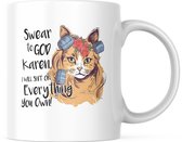 Grappige Mok met tekst: Sweat to god Karen. I will shit on Everything you own! | Grappige Quote | Funny Quote | Grappige Cadeaus | Grappige mok | Koffiemok | Koffiebeker | Theemok | Theebeker