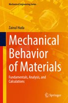 Mechanical Engineering Series- Mechanical Behavior of Materials