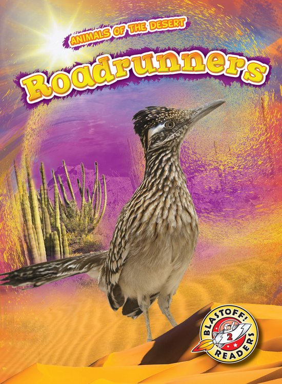 Animals of the Desert - Roadrunners - cover