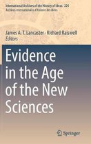 International Archives of the History of Ideas / Archives Internationales d'Histoire des Idees- Evidence in the Age of the New Sciences