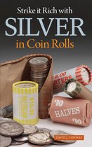 Omslag Strike it Rich with Silver in Coin Rolls