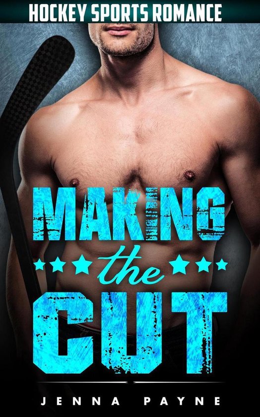 Making the Cut - Hockey Sports Romance - cover