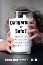 Dangerous or Safe?