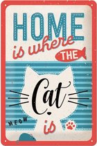 Home Is Where The Cat Is Metal Sign - 20 x 30 cm