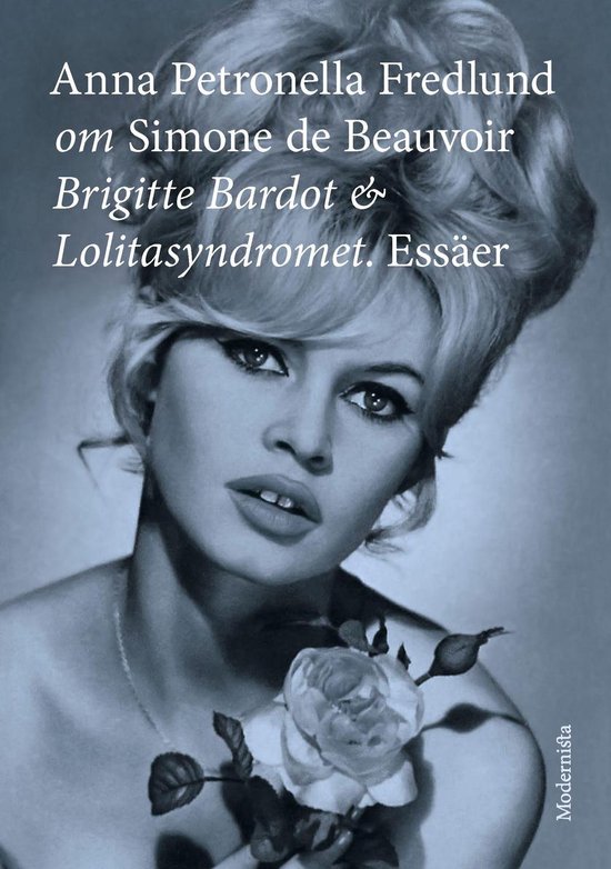 Om Brigitte Bardot och Lolitasyndromet av Simone de Beauvoir - cover