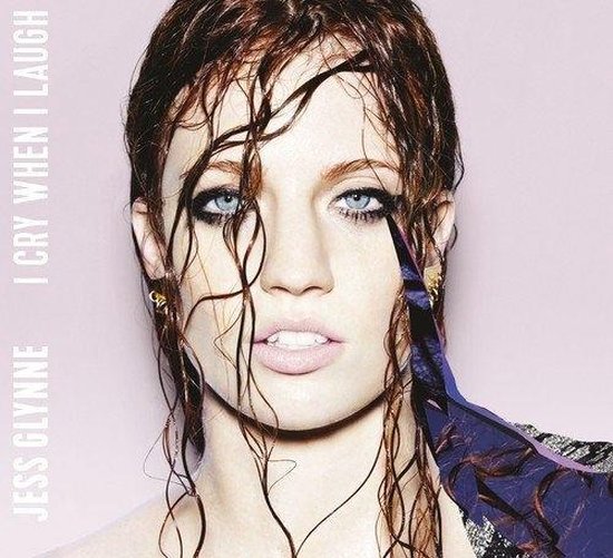 I Cry When I Laugh (Deluxe) - Jess Glynne