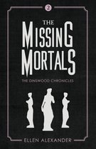 The Dinswood Chronicles 2 - The Missing Mortals