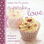 Bake Me I'm Yours . . . -  Bake Me I'm Yours . . . Cupcake Love