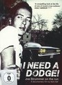 I Need A Dodge! - Joe Strummer On The Run