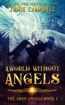 Aron Angels 2 - A World Without Angels