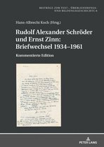 Beitraege zur Text-, Ueberlieferungs- und Bildungsgeschichte 8 - Rudolf Alexander Schroeder und Ernst Zinn: Briefwechsel 1934–1961