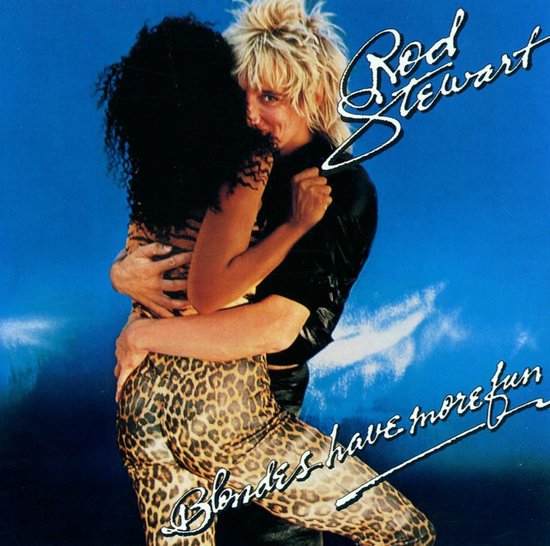 Rod Stewart Blondes Have More Fun - Pop CD met Da Ya Think I'm