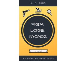 Frida Lorne nyomoz 3 - A csigák különös esete