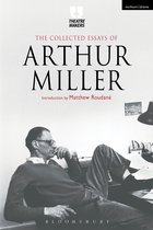 Theatre Makers - The Collected Essays of Arthur Miller