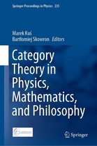Springer Proceedings in Physics 235 - Category Theory in Physics, Mathematics, and Philosophy