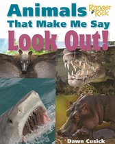 Animals That Make Me Say... - Animals That Make Me Say Look Out! (National Wildlife Federation)