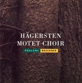 Hagersten Motet Choir - Poulenc, Bruckner (CD)