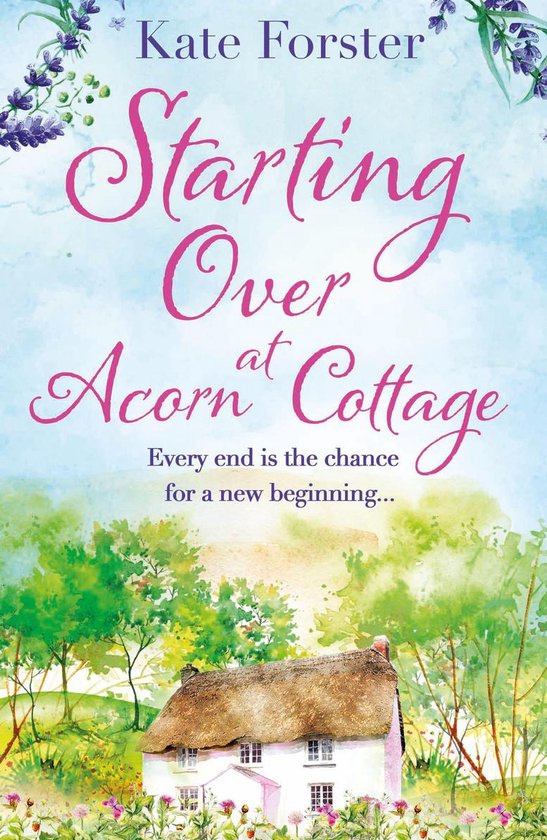 Boekhoes Kate Forster Starting Over at Acorn Cottage met een cottage en lavendel
