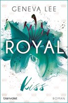 Die Royals-Saga 5 - Royal Kiss