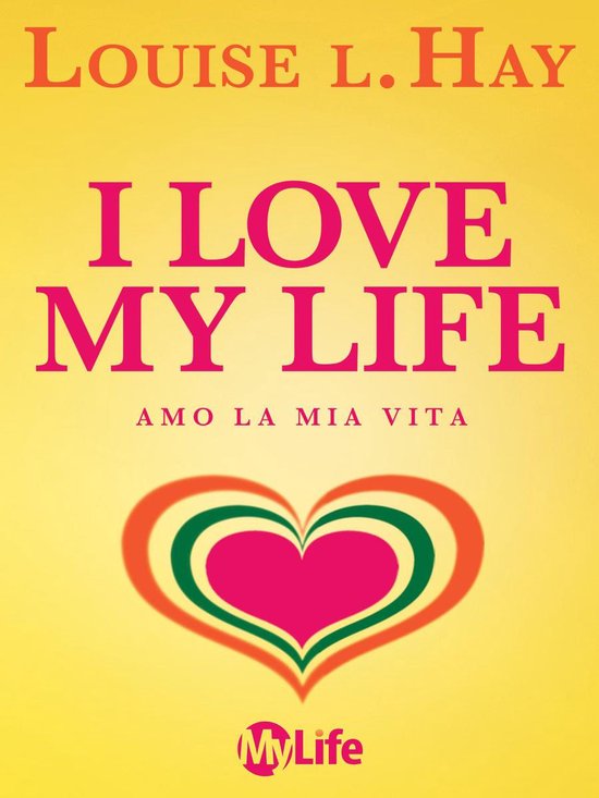 Bol Com I Love My Life Ebook Louise L Hay Boeken