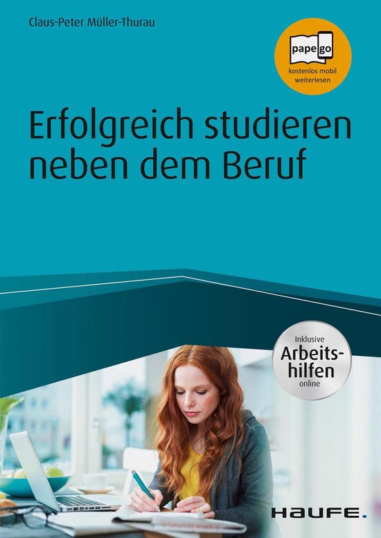 Haufe Fachbuch Erfolgreich studieren neben dem Beruf inkl. Arbeitshilfen online...