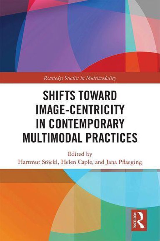 Routledge Studies in Multimodality - Shifts towards Image-ce ... - cover