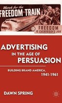 Advertising In The Age Of Persuasion