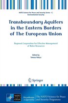 NATO Science for Peace and Security Series C: Environmental Security - Transboundary Aquifers in the Eastern Borders of The European Union