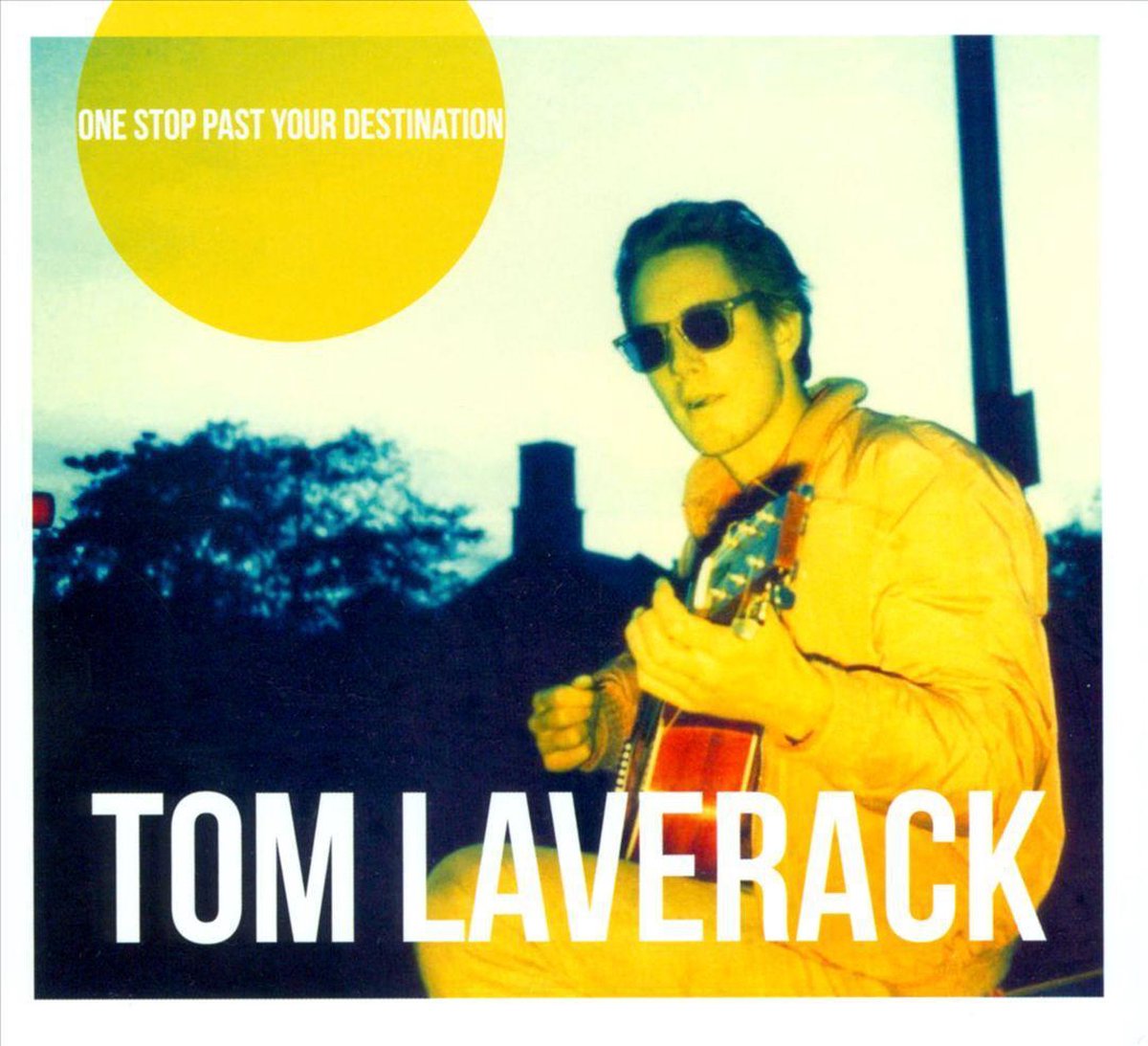 Tom Laverack - One Stop Past Your Destination