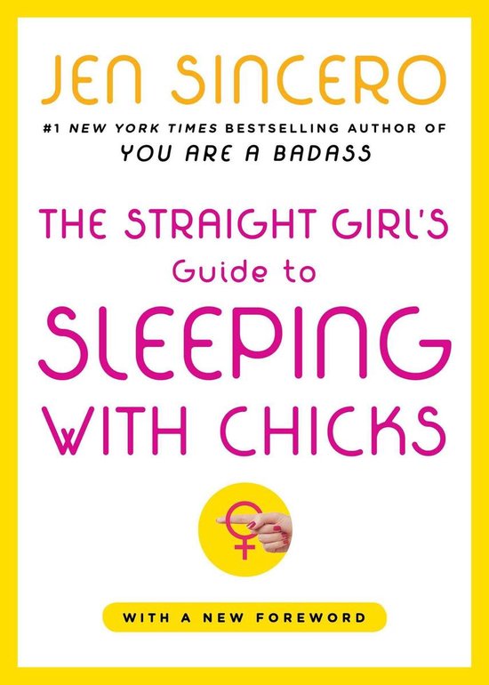 The Straight Girl's Guide to Sleeping with Chicks - cover