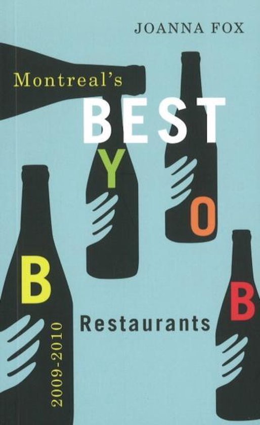 Montreal's Best BYOB Restaurants 2009-2010 - cover