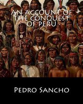 An Account of the Conquest of Peru