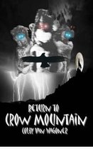 Return to Crow Mountain