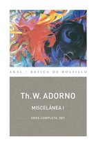 Básica de Bolsillo - Adorno, Obra Completa 82 - Miscelánea I