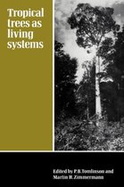 Tropical Trees as Living Systems