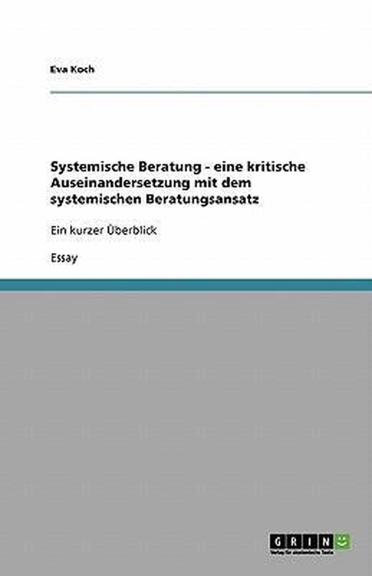 Systemische Beratung - eine kritische Auseinandersetzung mit ... - cover