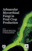 Arbuscular Mycorrhizal Fungi in Fruit Crop Production