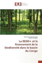 Omn.Univ.Europ.-La Redd+ Et Le Financement de la Biodiversité Dans Le Bassin Du Congo