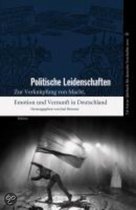 Tel Aviver Jahrbuch für deutsche Geschichte 38/2010. Politische Leidenschaften