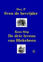 Sven de bevrijder / De avonturen van Blekebeen