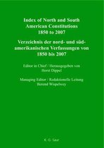 Index of North and South American Constitutions 1850 to 2007 / Verzeichnis der nord- und südamerikanischen Verfassungen von 1850 bis 2007