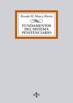 Derecho - Biblioteca Universitaria de Editorial Tecnos - Fundamentos del Sistema Penitenciario