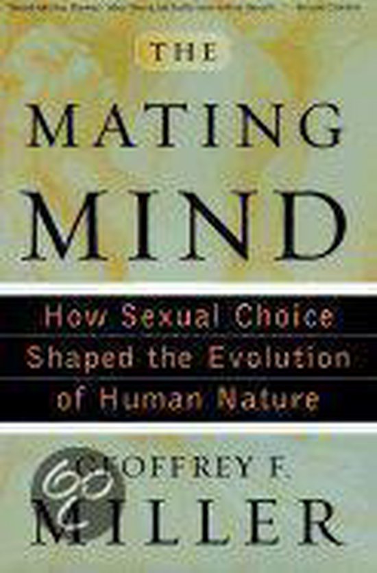 Boek 'The Mating Mind', met de subtitel 'How Sexual Choice Shaped the Evolution of Human Nature'.