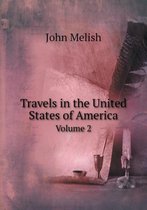 Travels in the United States of America Volume 2