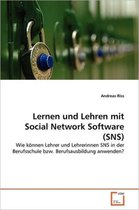 Lernen und Lehren mit Social Network Software (SNS)