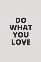 Do What You Love