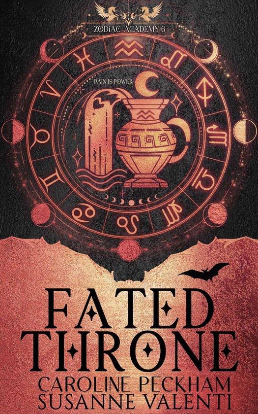 Boekomslag Zodiac Academy 6: Fated Throne met sterrenbeelden en tekst "PAIN IS POWER".