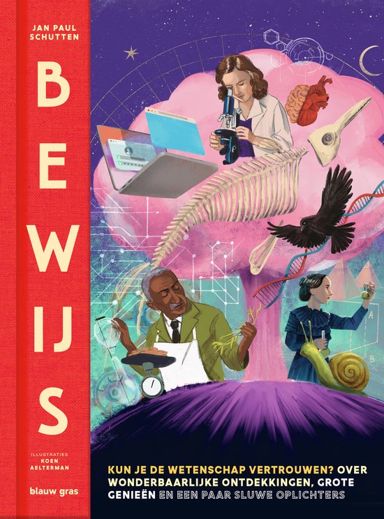 Boekomslag 'Bewijs' met wetenschappelijke illustraties: een vrouw met microscoop, een man met planten, een skelet en een hart. De titel 'Bewijs' staat verticaal op een rode strook.
