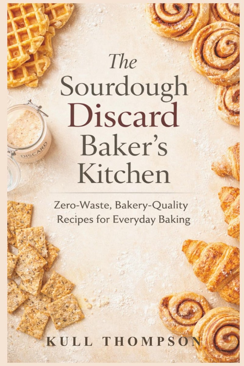 The Sourdough Discard Baker's Kitchen: Zero-Waste, Bakery-Quality Recipes for Everyday Baking - ShopVlot